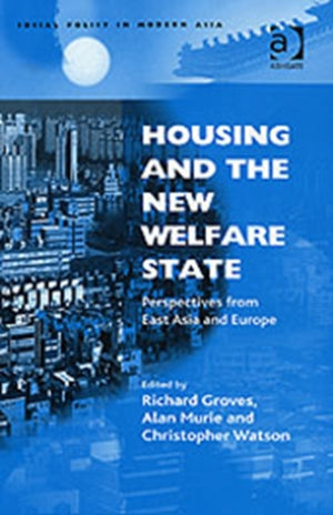 Housing and the New Welfare State