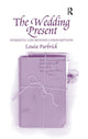 Book cover of: Wedding Present. By: Louise Purbrick