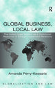 Book cover of: Global Business, Local Law. By: Amanda Perry-Kessaris