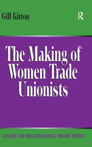 Making of Women Trade Unionists