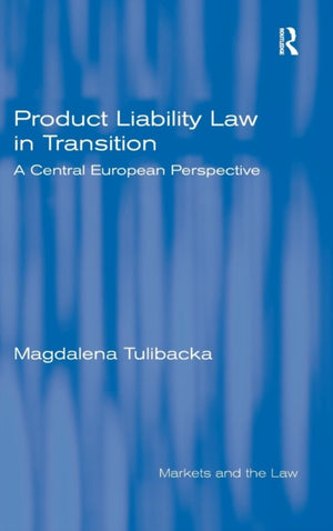 Product Liability Law in Transition