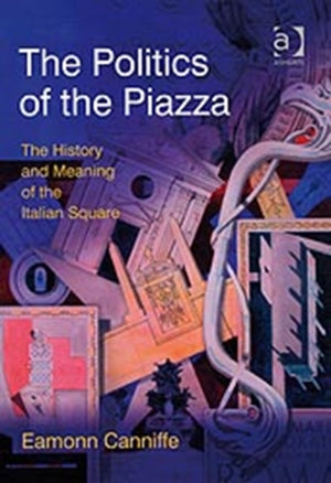 The Politics of the Piazza