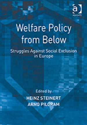 Welfare Policy from Below