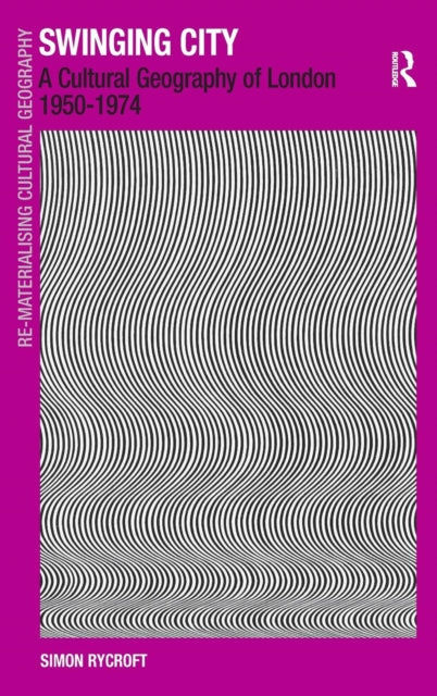 Book cover of: Swinging City. By: Simon Rycroft