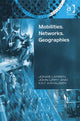 Book cover of: Mobilities, Networks, Geographies. By: Jonas Larsen