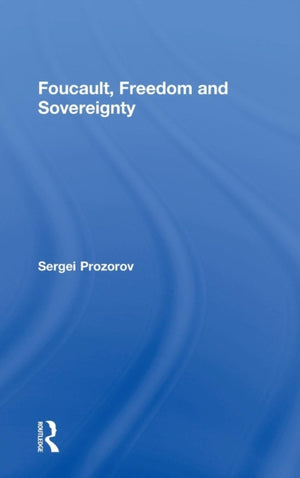 Foucault, Freedom and Sovereignty