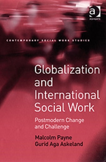 Book cover of: Globalization and International Social Work. By: Payne, Malcolm