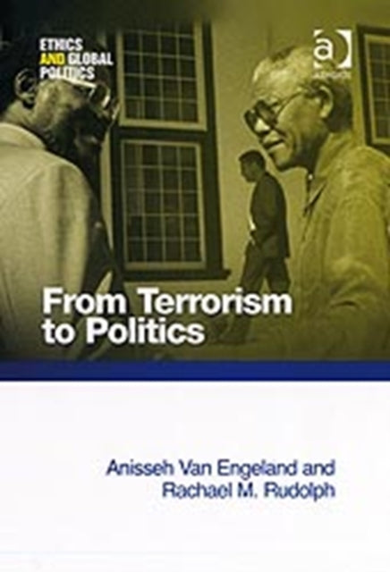 Book cover of: From Terrorism to Politics. By: Anisseh van Engeland