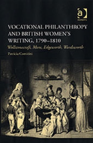 Vocational Philanthropy and British Women's Writing, 1790?1810