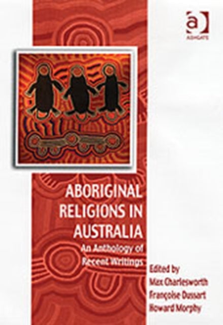 Book cover of: Aboriginal Religions in Australia