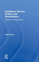 Book cover of: Caribbean Women Writers and Globalization. By: Helen Scott