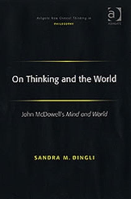 Book cover of: On Thinking and the World. By: Sandra M. Dingli