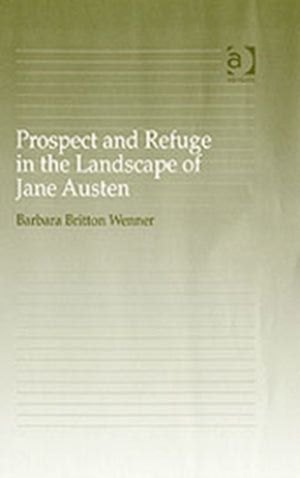 Prospect and Refuge in the Landscape of Jane Austen