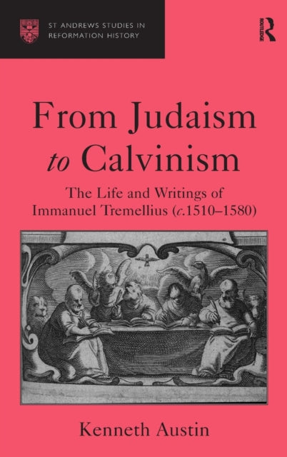 Book cover of: From Judaism to Calvinism. By: Kenneth Austin