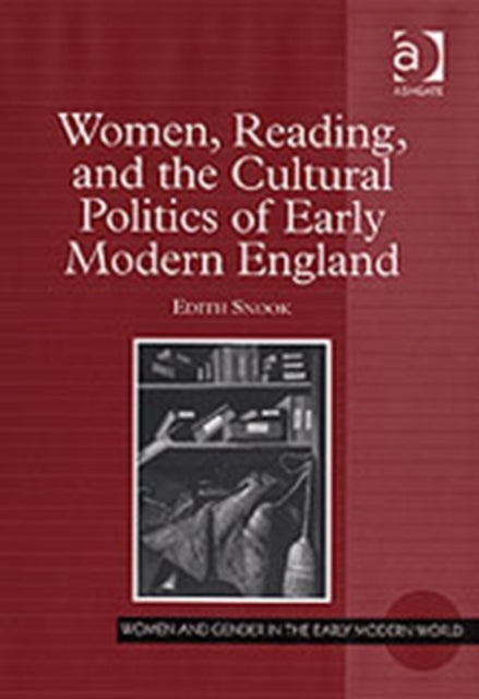 Book cover of: Women, Reading, and the Cultural Politics of Early Modern England