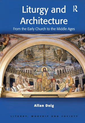 Liturgy and Architecture