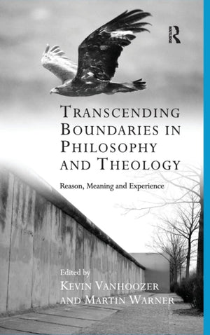 Transcending Boundaries in Philosophy and Theology