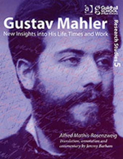 Book cover of: Gustav Mahler. By: Alfred Rosenzweig, Alfred Mathis-rosenzweig