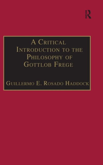 Book cover of: Critical Introduction to the Philosophy of Gottlob Frege