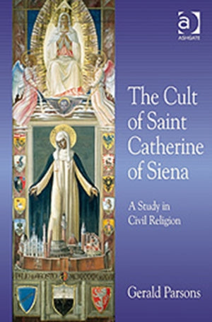 The Cult of Saint Catherine of Siena