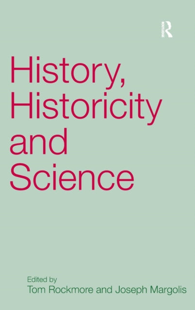 Book cover of: History, Historicity and Science