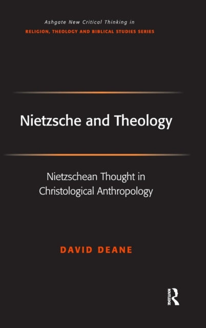 Book cover of: Nietzsche and Theology. By: David Deane