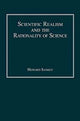 Book cover of: Scientific Realism and the Rationality of Science. By: Howard Sankey