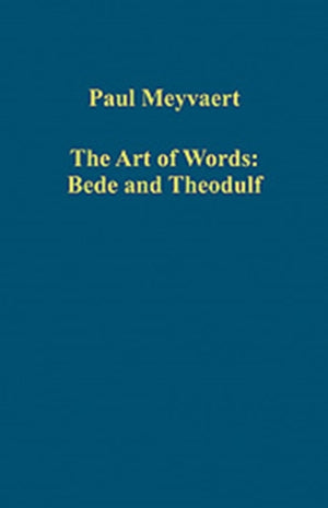 The Art of Words: Bede and Theodulf
