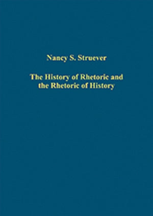 The History of Rhetoric and the Rhetoric of History