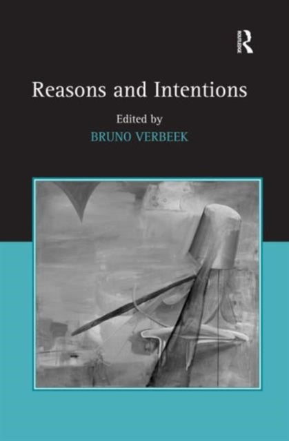 Book cover of: Reasons and Intentions