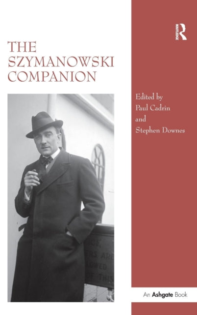 Book cover of: Szymanowski Companion. By: Paul Cadrin