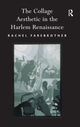 Book cover of: Collage Aesthetic in the Harlem Renaissance. By: Rachel Farebrother