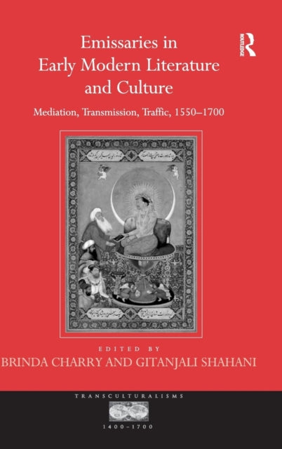 Book cover of: Emissaries in Early Modern Literature and Culture