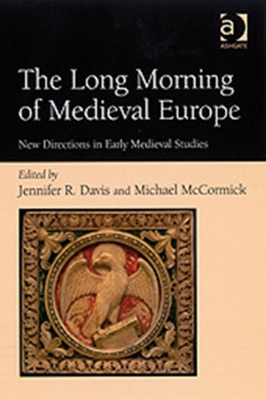 The Long Morning of Medieval Europe