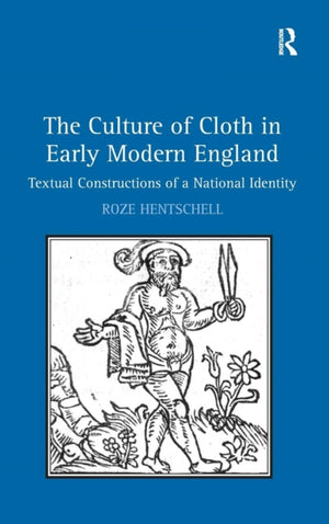 Culture of Cloth in Early Modern England