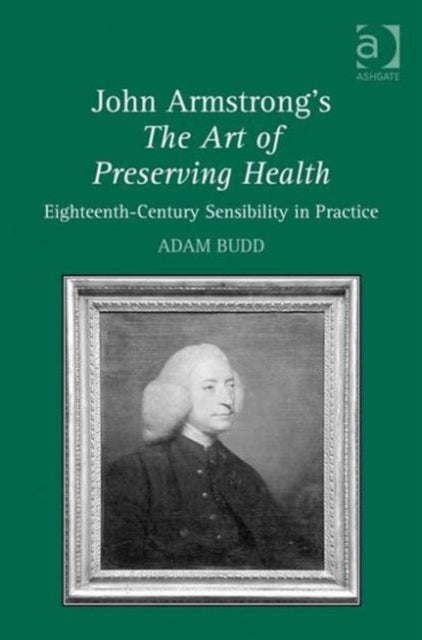 Book cover of: John Armstrong's The Art of Preserving Health. By: John Armstrong