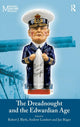 Book cover of: Dreadnought and the Edwardian Age. By: Andrew D. Lambert
