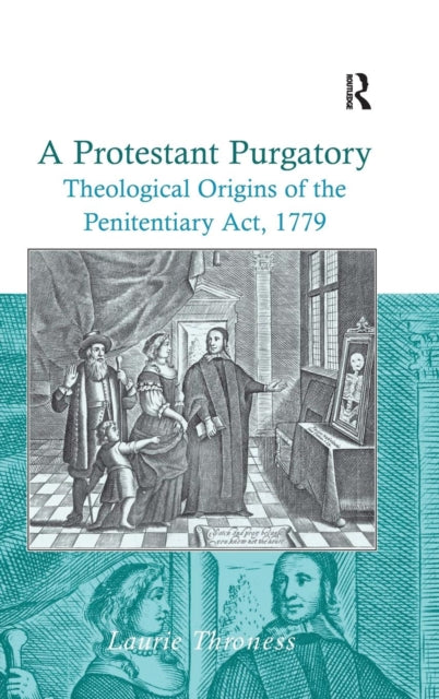 Book cover of: Protestant Purgatory. By: Laurie Throness
