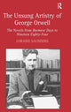 Book cover of: Unsung Artistry of George Orwell. By: Loraine Saunders