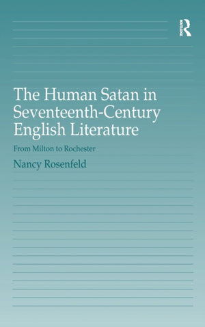 Human Satan in Seventeenth-Century English Literature