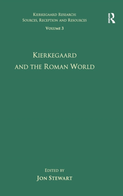 Book cover of: Volume 3: Kierkegaard and the Roman World