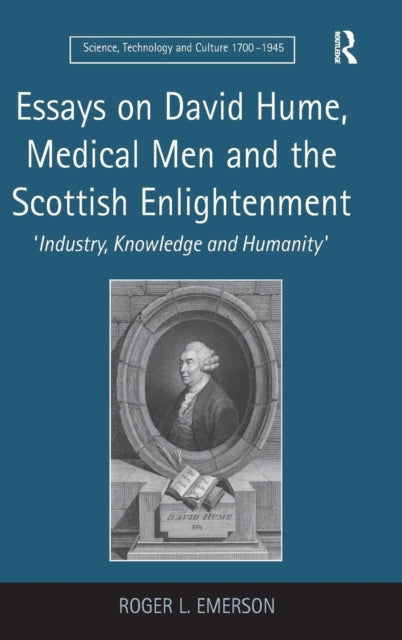 Book cover of: Essays on David Hume, Medical Men and the Scottish Enlightenment. By: Roger L. Emerson