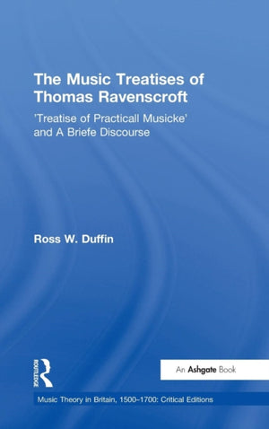 The Music Treatises of Thomas Ravenscroft