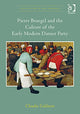 Book cover of: Pieter Bruegel and the Culture of the Early Modern Dinner Party. By: Claudia Goldstein