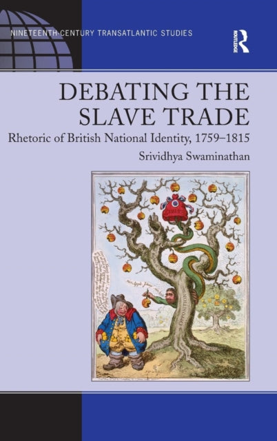 Book cover of: Debating the Slave Trade. By: Srividhya Swaminathan