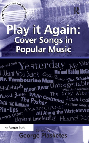 Play it Again: Cover Songs in Popular Music