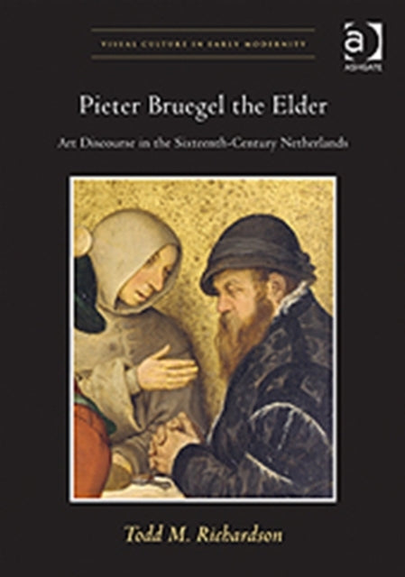 Book cover of: Pieter Bruegel the Elder. By: Todd M. Richardson