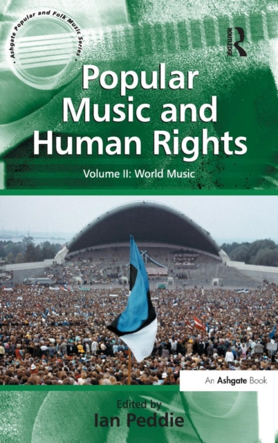 Book cover of: Popular Music and Human Rights. By: Ian Peddie