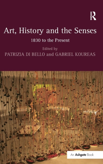 Book cover of: Art, History and the Senses