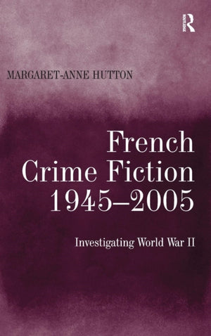 French Crime Fiction, 1945–2005